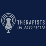 Therapists in Motion podcast logo