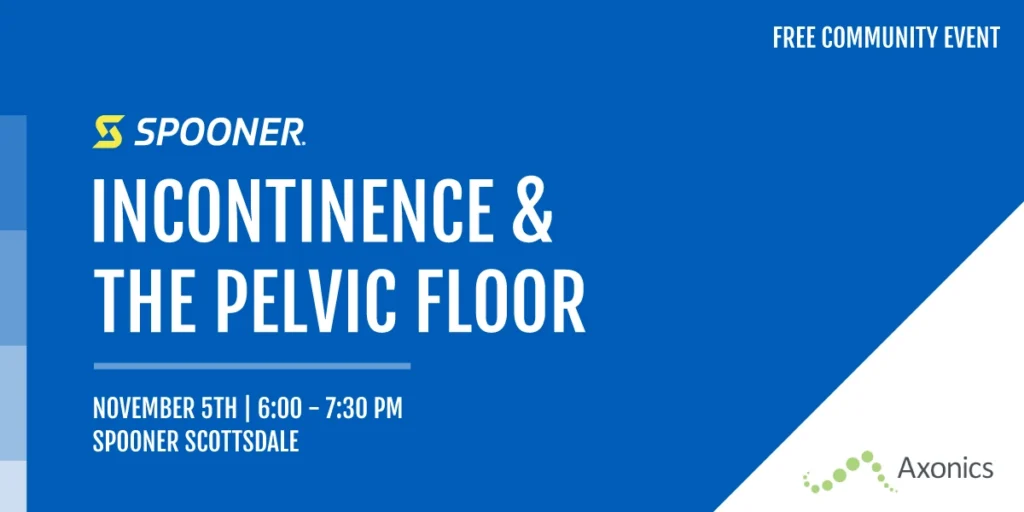 Incontinence and the pelvic floor event November 5th at 6:00pm.