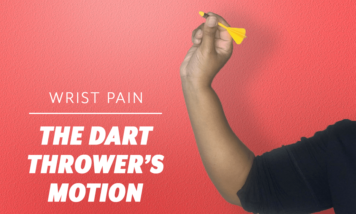 Dart Thrower's Motion, wrist mobility, wrist pain, dart throwing technique